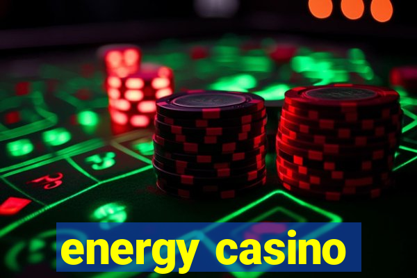 energy casino