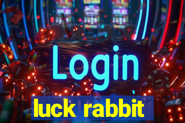 luck rabbit