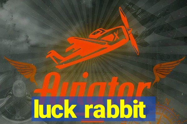 luck rabbit