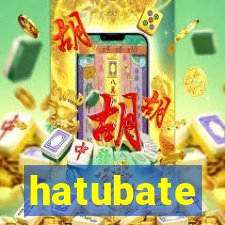 hatubate