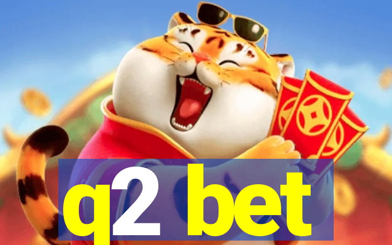 q2 bet