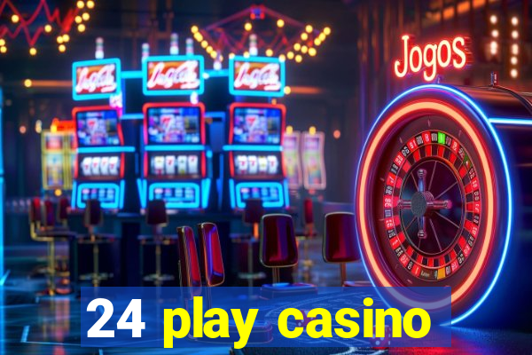 24 play casino