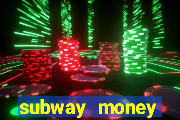 subway money depósito 1 real