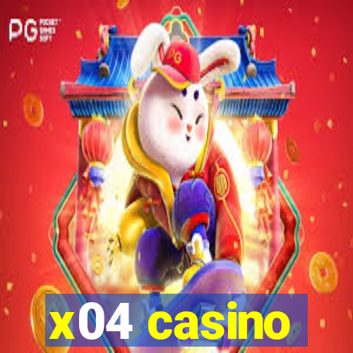 x04 casino