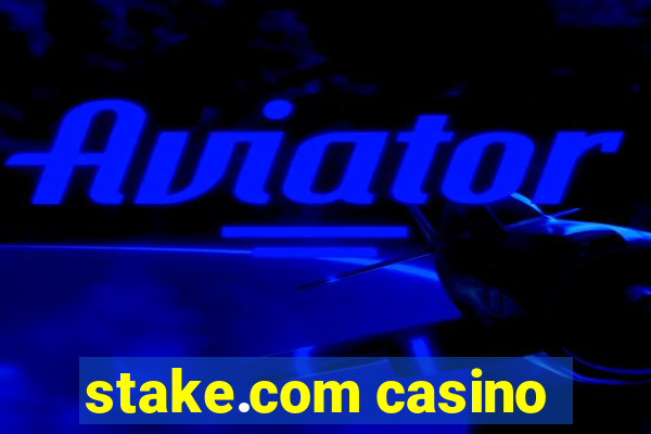 stake.com casino