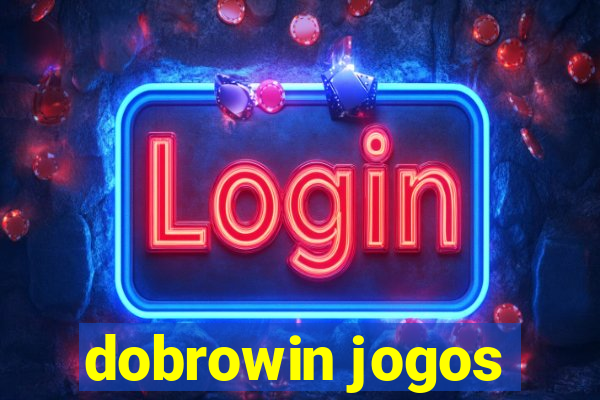 dobrowin jogos