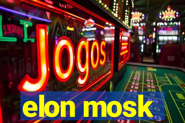 elon mosk