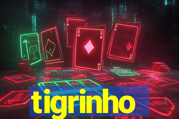 tigrinho