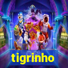 tigrinho