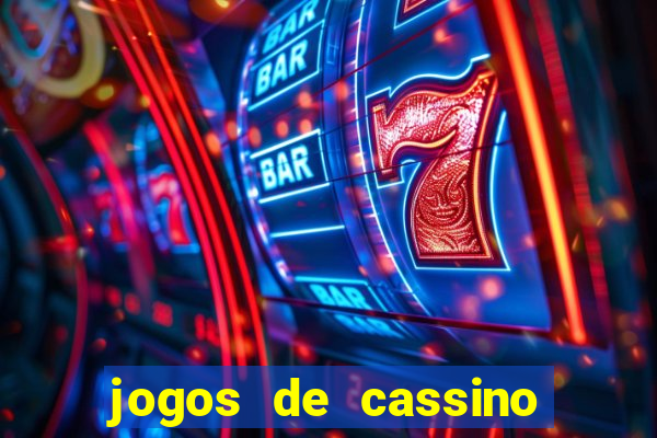 jogos de cassino que ganha dinheiro