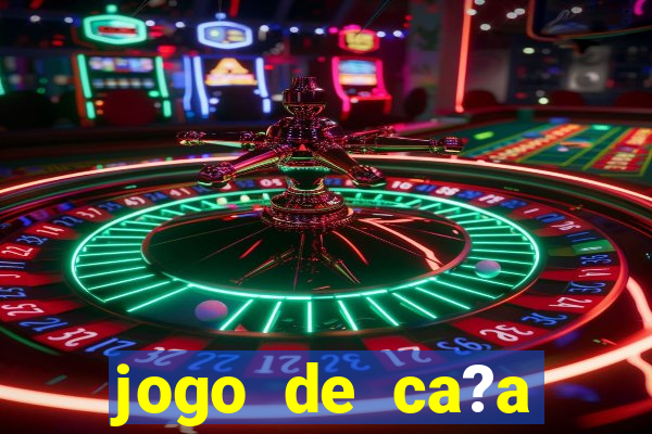 jogo de ca?a níquel online