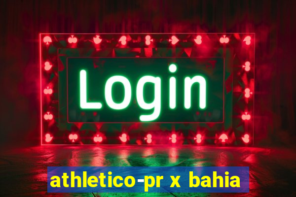 athletico-pr x bahia