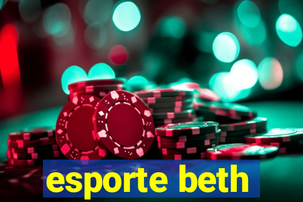 esporte beth