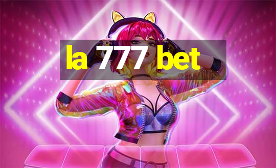 la 777 bet