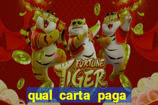 qual carta paga mais no fortune tiger