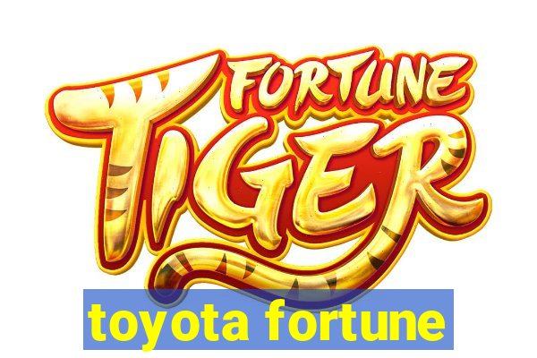 toyota fortune