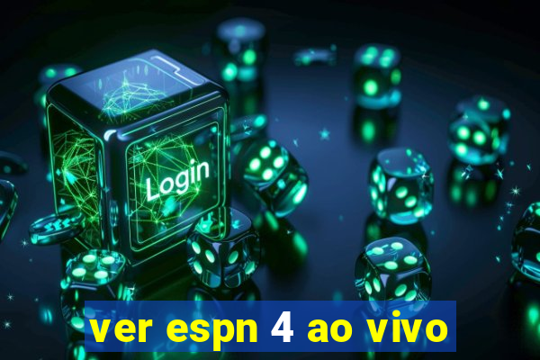 ver espn 4 ao vivo