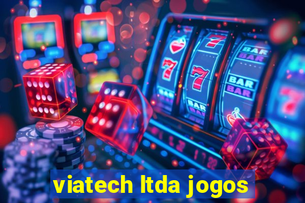 viatech ltda jogos