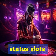 status slots