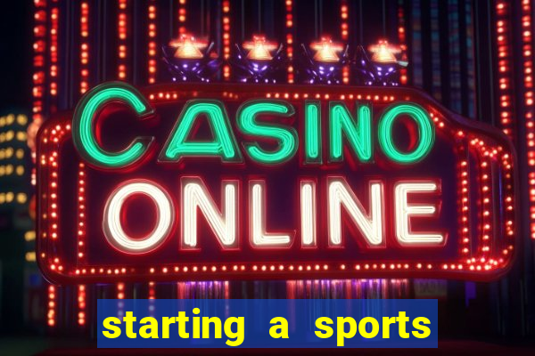 starting a sports betting company