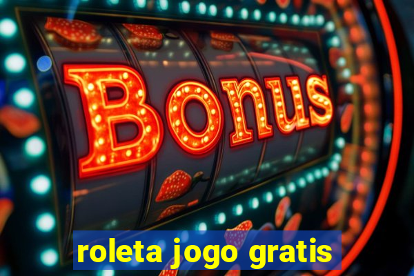 roleta jogo gratis