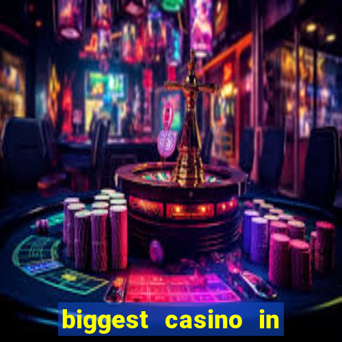 biggest casino in the us