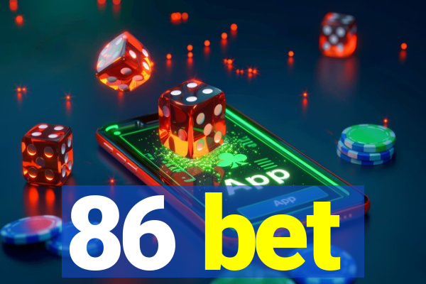 86 bet