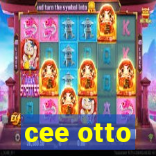 cee otto