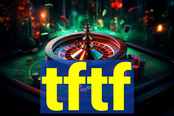 tftf