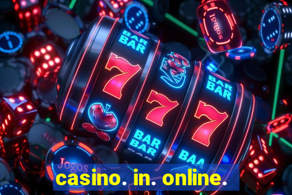 casino. in. online.