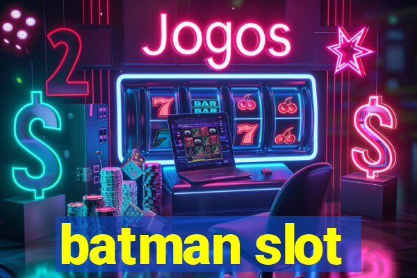 batman slot