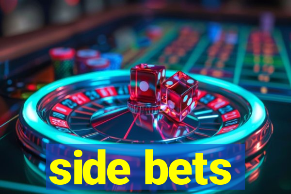 side bets