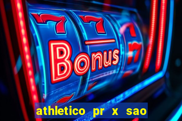 athletico pr x sao paulo palpites