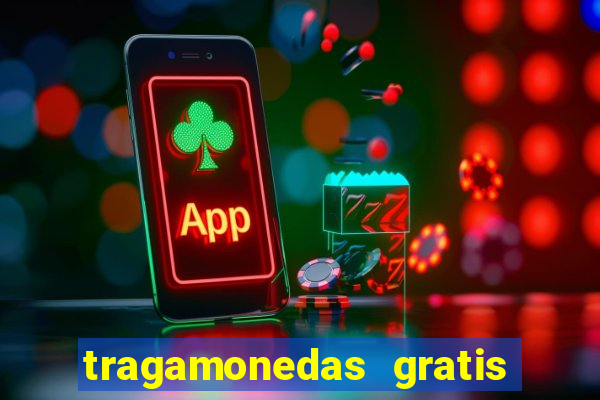 tragamonedas gratis sin descargar