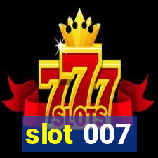 slot 007