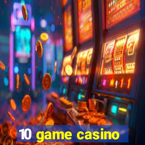 10 game casino