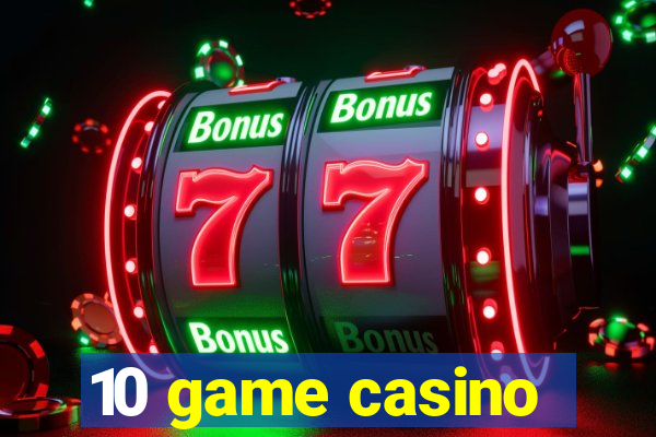 10 game casino