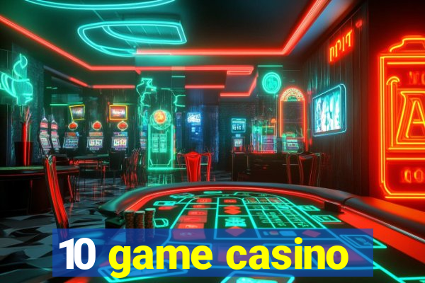 10 game casino