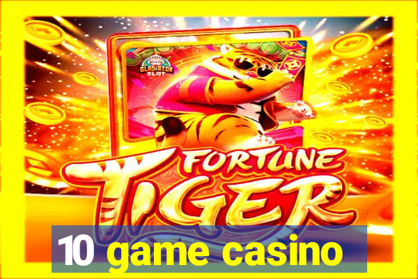 10 game casino