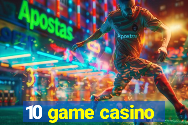 10 game casino