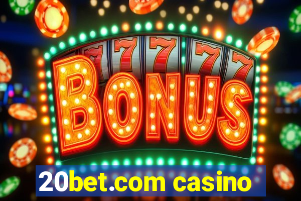 20bet.com casino