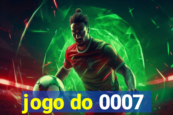 jogo do 0007