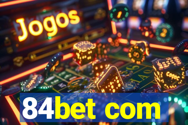 84bet com