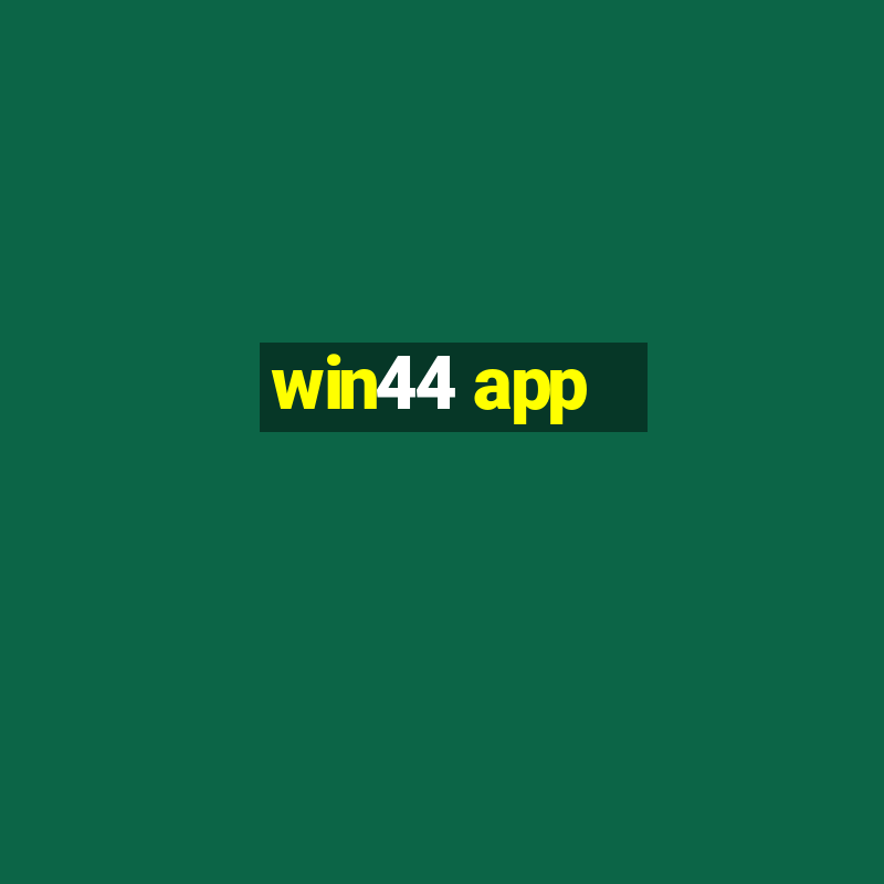 win44 app