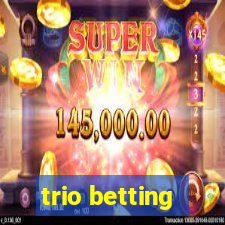 trio betting