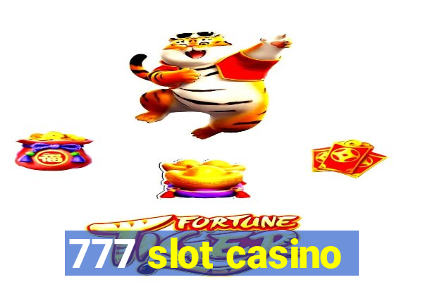 777 slot casino