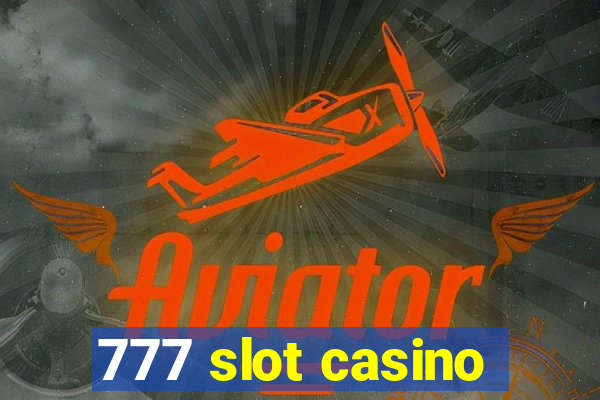 777 slot casino