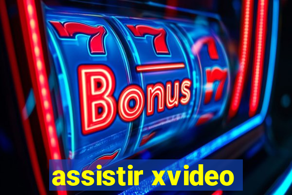 assistir xvideo