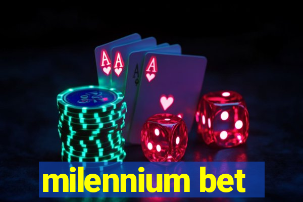 milennium bet