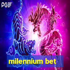 milennium bet